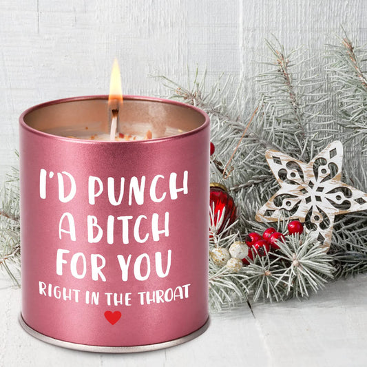 "I'd Punch a Bitch For You" Scented Candle