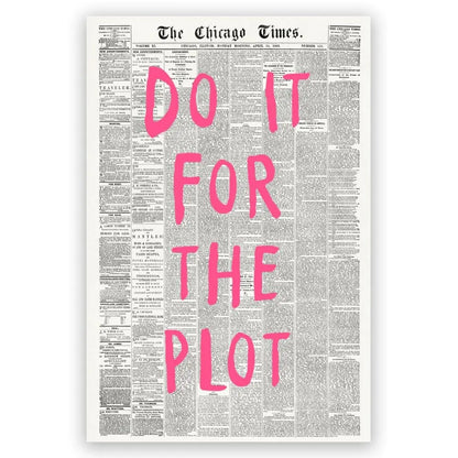 “Do It for the Plot” Wall Art